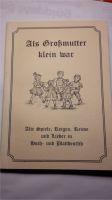 Als Großmutter klein war Plattdeutsch Landfrauenverein Lohne Findorff - Findorff-Bürgerweide Vorschau