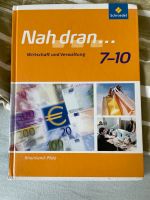 Schulbuch Nah dran… Wirtschaft und Verwaltung 7-10 Rheinland-Pfalz - Flonheim Vorschau