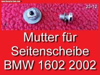 ❌ Mutter Halter Seitenscheibe Ausstellfenster BMW 1602 2002 E10 Bayern - Bernhardswald Vorschau