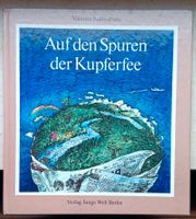 Auf den Spuren der Kupferfee, DDR Kinderbuch Baden-Württemberg - Reutlingen Vorschau