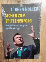 Jürgen Höller - Sicher zum Spitzenerfolg - NEU & IN FOLIE + mehr Nordrhein-Westfalen - Dorsten Vorschau