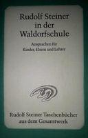 Rudolf Steiner in der Waldorfschule - Vorträge und Ansprachen Bremen - Blockland Vorschau
