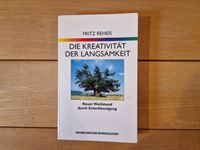 Die Kreativität der Langsamkeit, Fritz Reheis Rheinland-Pfalz - Montabaur Vorschau