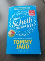 Buch Einen Scheiß muss ich Tommy Jaud  Lesen Hobby Freizeit Rheinland-Pfalz - Hillscheid Vorschau