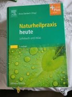 Naturheilpraxis heute - Lehrbuch und Atlas 5. Auflage Bayern - Bad Feilnbach Vorschau