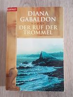 Der Ruf der Trommel * 4. Teil der Highland-Saga * Diana Gabaldon Bayern - Mühldorf a.Inn Vorschau