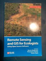 Remote Sensing and GIS for Ecologists by Martin Wegmann München - Bogenhausen Vorschau