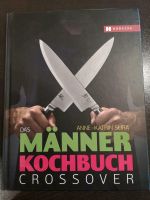 Das Männer Kochbuch   CROSSOVER  Neuwertig!! Baden-Württemberg - Rheinmünster Vorschau