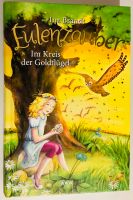 Eulenzauber (Band 10) - Im Kreis der Goldflügel (Ina Brandt) Nordrhein-Westfalen - Tönisvorst Vorschau