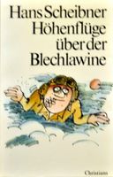 Hans Scheibner Höhenflüge über der Blechlawine Rheinland-Pfalz - Kölbingen Vorschau