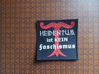 HEIDENTUM IST KEIN FASCHISMUS PATCH NEU Bayern - Affing Vorschau