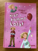 Band 1 Hier kommt Lola! v. Isabel Abedi 2,50€ Hessen - Linsengericht Vorschau