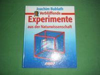 Verblüffende Experimente > Kinder entdecken < Joachim Bublath Hessen - Eltville Vorschau