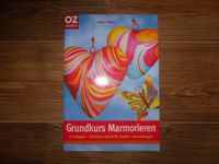 OZ CREATIV ~ Bastelbuch ~ Anne Pieper ~ Grundkurs Marmorieren Sachsen - Neundorf  Vorschau