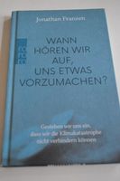 Wann hören wir auf, uns etwas vorzumachen?  Jonathan Franzen Altona - Hamburg Ottensen Vorschau