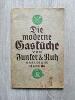 Antikes Buch: Die moderne Gasküche von Junker & Ruh um 1930 #1A Nordrhein-Westfalen - Lügde Vorschau