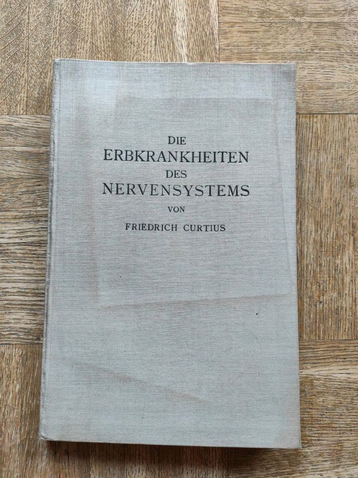 Die Erbkrankheiten des Nervensystems - Friedrich Curtius in Bad Oldesloe