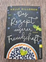 Das Rezept unserer Freundschaft - Kelly Killoren Baden-Württemberg - Baienfurt Vorschau