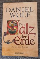 Das Salz der Erde von Daniel Wolf Historischer Roman Sachsen - Zwickau Vorschau