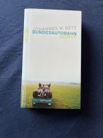 Buch Roman Bundesautobahn- Johannes W. Betz Hessen - Friedberg (Hessen) Vorschau