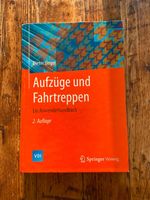Aufzüge und Fahrtreppen (2.Aufl.) Dieter Unger Köln - Köln Merheim Vorschau