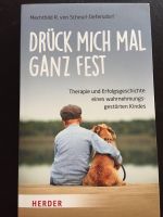 Buch Drück mich mal ganz fest Mechthild R. v. Scheurl-Defersdorf Bayern - Wasserburg am Inn Vorschau