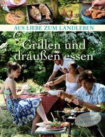 Kochbuch Grillen und draußen essen / Landleben Berlin - Spandau Vorschau