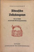 Naumann, Altdeutsches Volkskönigstum (1940, inkl. Versand) Hessen - Bad Homburg Vorschau
