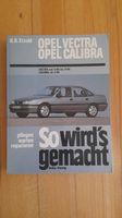 So wirds gemacht, Opel Vectra und Calibra, Band 66 Dithmarschen - Eddelak Vorschau