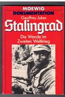 Stalingrad Die Wende im Zweiten Weltkrieg - Autor: Geoffrey Jukes Bayern - Peiting Vorschau