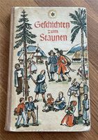 Kinderbuch „Geschichten zum Staunen“ aus dem Jahr 1955 Bayern - Kitzingen Vorschau