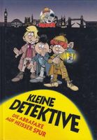 Kleine Detektive, Die Abrafaxe auf heißer Spur- Gebundene Ausgabe Pankow - Prenzlauer Berg Vorschau