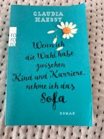 Buch Wenn ich die Wahl habe zwischen Kind und Karriere nehme ich Köln - Rath-Heumar Vorschau