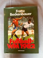 Buch Fußball WM 1982 Franz Beckenbauer Dortmund - Benninghofen Vorschau