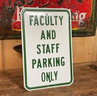 ORIG. FACULTY AND STAFF PARKING ONLY SCHILD USA MAN CAVE GEPRÄGT Nordrhein-Westfalen - Hamm Vorschau