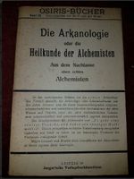 Die Arkanologie oder die Heilkunde der Alchemisten/Dr. Heide Hessen - Herborn Vorschau