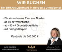 WIR SUCHEN FÜR EIN SOLVENTES PAAR EIN EINFAMILIENHAUS IN NORDEN! Niedersachsen - Norden Vorschau