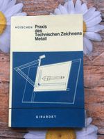 Praxis des Technischen Zeichnes Metall, Hoischen gebraucht Niedersachsen - Barsinghausen Vorschau