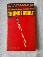 Thunderbolt Robert S. Johnson Original Publication 1958 Englisch Nordrhein-Westfalen - Recklinghausen Vorschau