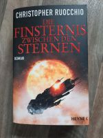 Die Finsternis zwischen den Sternen - Christopher Ruocchino Rheinland-Pfalz - Horhausen (Westerwald) Vorschau