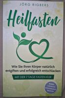 Heilfasten wie sie ihren Körper natürlich entgiften .... Hessen - Brachttal Vorschau