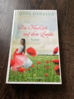„Die Hochzeit auf dem Lande“ Buch, Roman von Utta Danella Niedersachsen - Visselhövede Vorschau