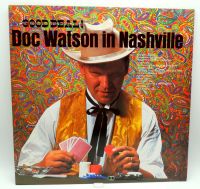 Doc Watson-Good Deal! Doc Watson In Nashville, 0062172, LP - Mint Wandsbek - Hamburg Eilbek Vorschau