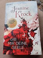 Gib mir deine Seele (Jeanine Krock) (LYX/Sexy/Liebe) Nordrhein-Westfalen - Tönisvorst Vorschau