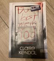 Thriller Du bist mein Tod Claire Kendal Bayern - Langquaid Vorschau