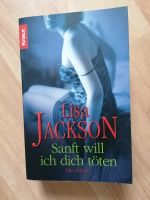 Sanft will ich dich töten von Lisa Jackson Sachsen - Schönheide Vorschau