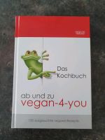 Ab und zu vegan-4-you Das Kochbuch  Vrösche Verlag wie neu Baden-Württemberg - Grenzach-Wyhlen Vorschau