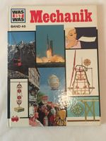 Was ist Was, Mechanik, Band 46, Kinderbücher, Bücher Bayern - Sulzbach a. Main Vorschau