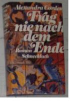 Frag nie nach dem Ende, Roman von Alexandra Cordes, Schneekluth Nordrhein-Westfalen - Castrop-Rauxel Vorschau