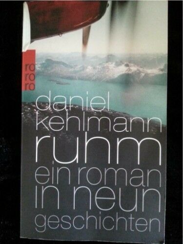 Ruhm -ein Roman in neun Geschichten- von Daniel Kehlmann rororo in Werneuchen